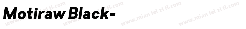 Motiraw Black字体转换